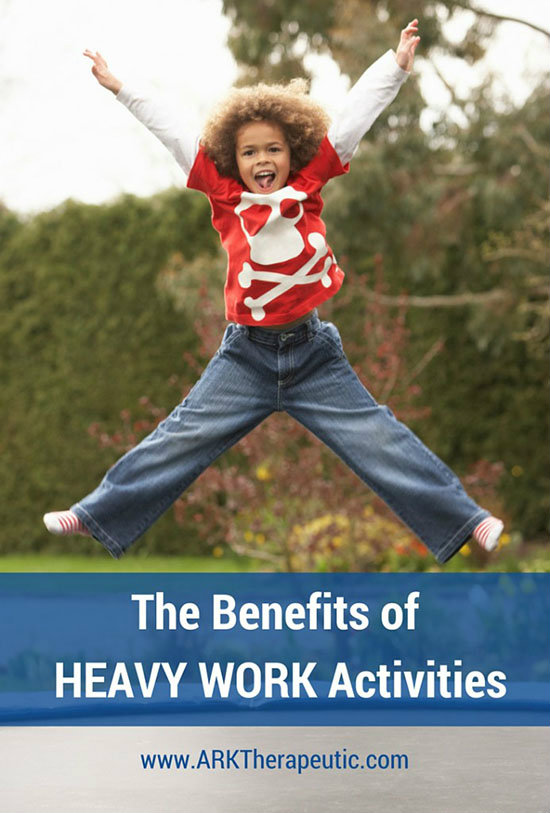 Sensory Benefits of Heavy Work Activities