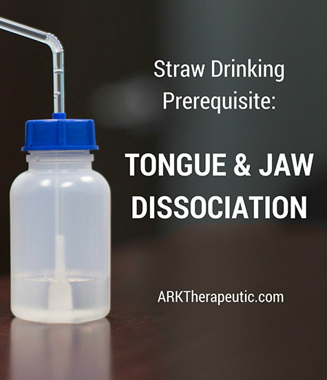Straw Drinking Prerequisite - Tongue & Jaw Dissociation