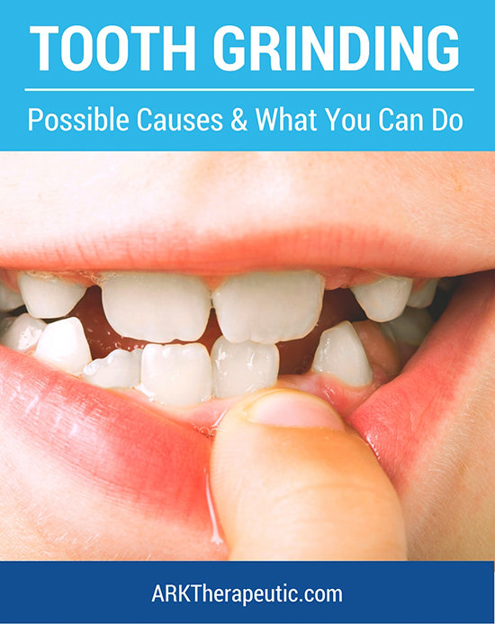 Tooth Grinding - Possible Causes & What You Can Do