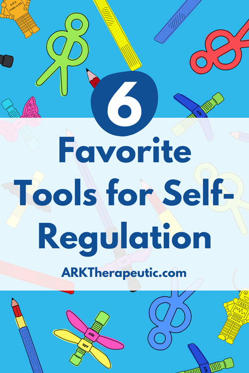 6 Favorite Tools for Self-Regulation