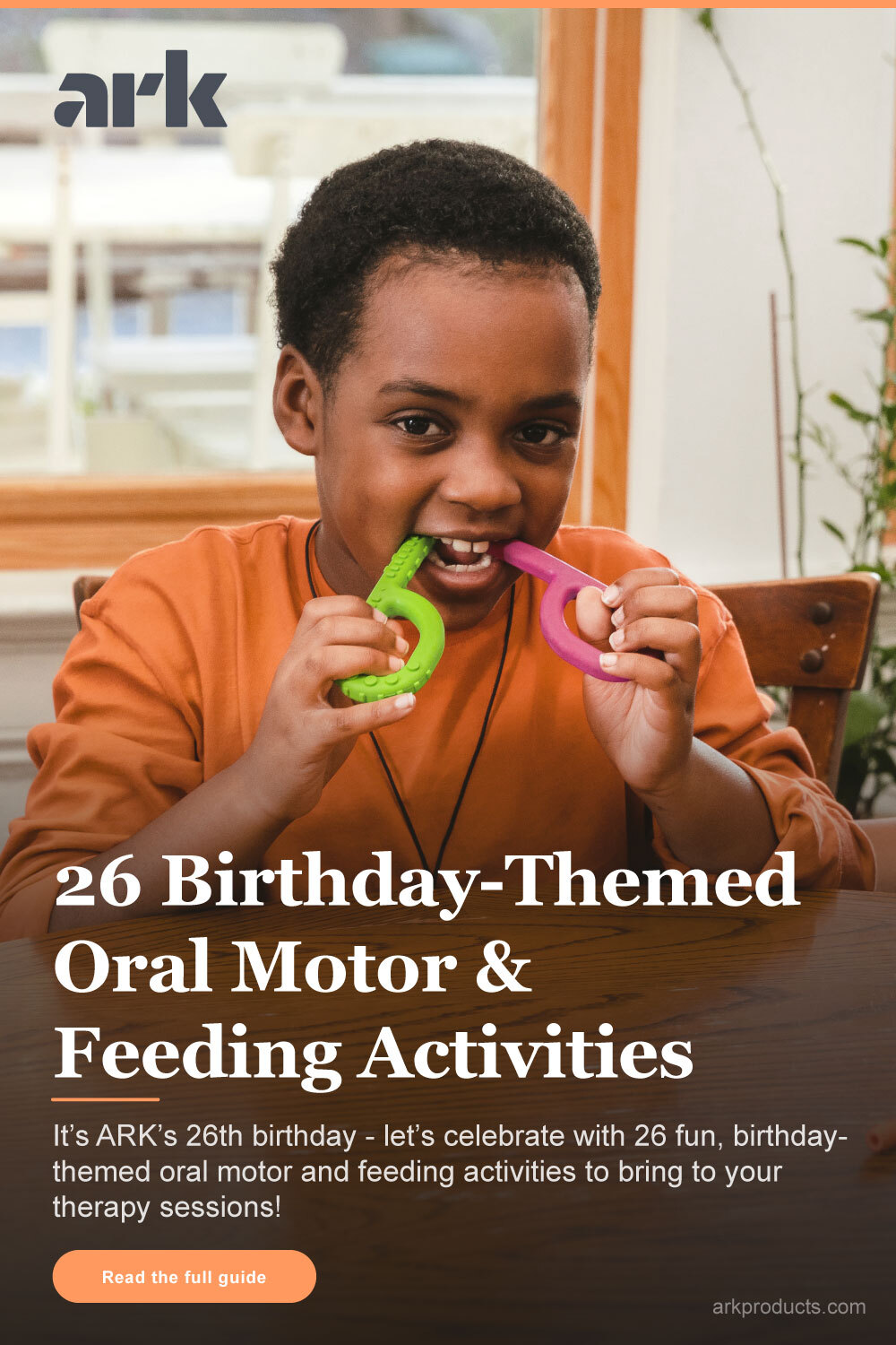 26 Birthday-Themed Oral Motor and Feeding Activities 26 Birthday-Themed Oral Motor and Feeding Activities