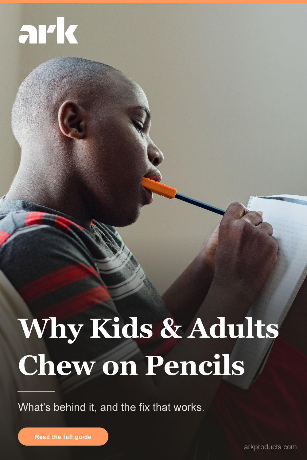 Why Kids And Adults Chew on Pencils and Pens Why Kids And Adults Chew on Pencils and Pens