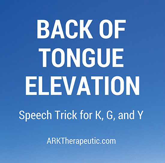 Isolating Back of Tongue Elevation for K, G, and Y