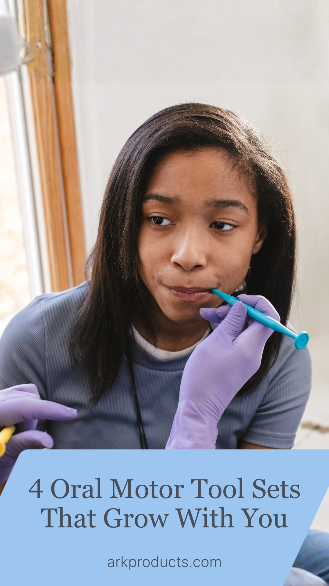 4 Oral Motor Tool Sets That Grow With You 4 Oral Motor Tool Sets That Grow With You