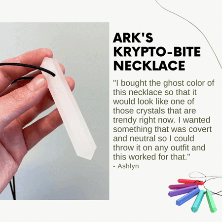Moving gif of the translucent Krypto-Bite chewable gem necklace and a preview of the testimonial below.