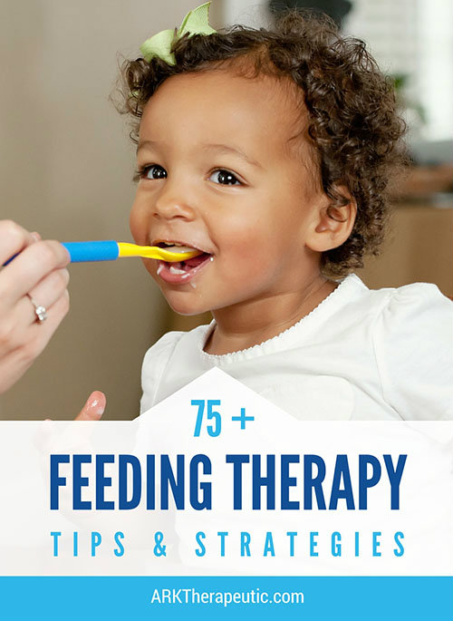 75+ Feeding Therapy Tips & Strategies