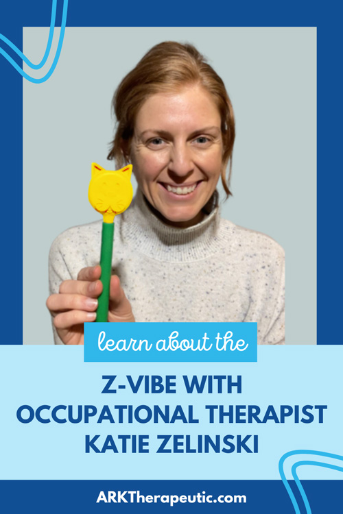 Learn about the Z-Vibe with Occupational Therapist Katie Zelinski Author holds the green Z-Vibe with Cat Tip attachments and title: Learn about the Z-Vibe with Occupational Therapist Katie Zelinski