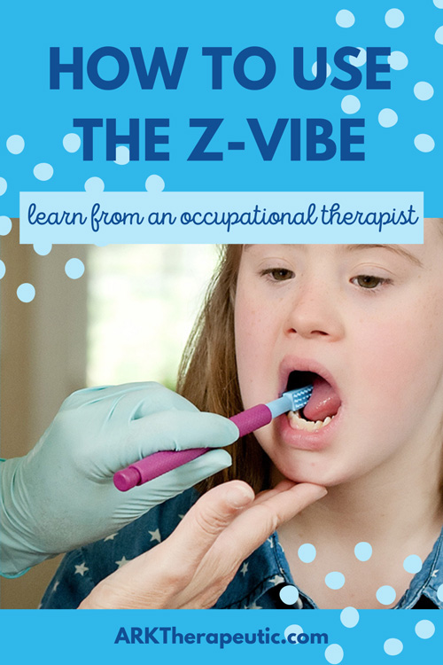 How to Use the Z-Vibe: Learn from an Occupational Therapist Blog graphic featuring the Z-Vibe being used with a young girl for tongue lateralization with text: How to Use the Z-Vibe: Learn from an Occupational Therapist