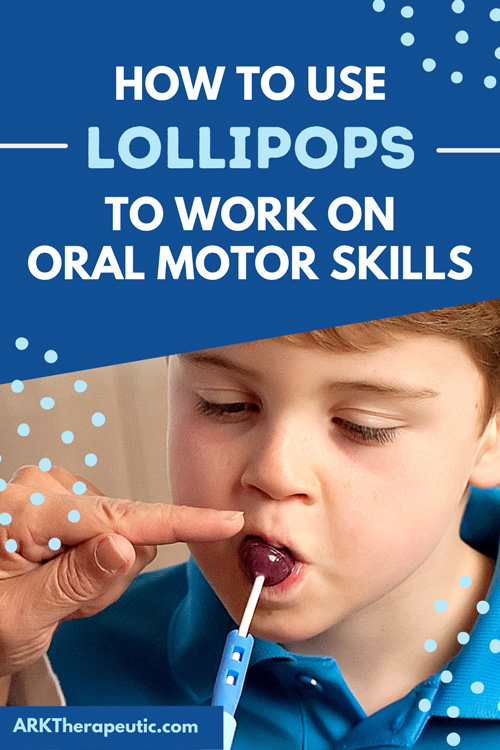 How to Use LOLLIPOPS for Oral Motor Exercises Z-Vibe Popette Tip with lollipop being used with a young boy for lip closure exercise and text: How to Use LOLLIPOPS for Oral Motor Exercises
