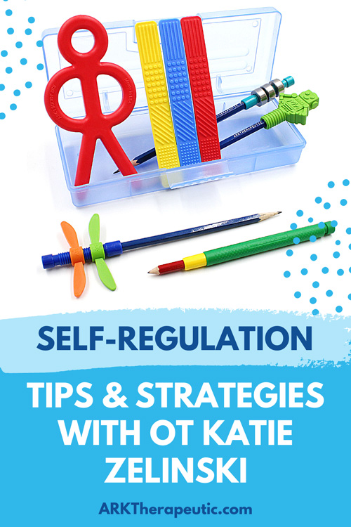 Self-Regulation Tips & Strategies with OT Katie Zelinski