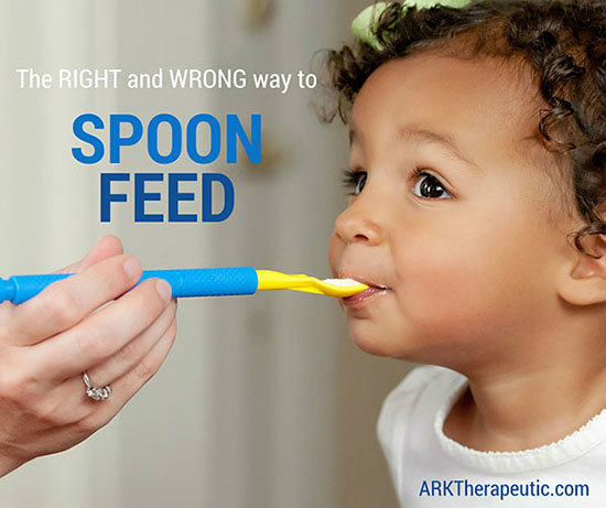 The Right and Wrong Way to Spoon Feed - ARK Therapeutic