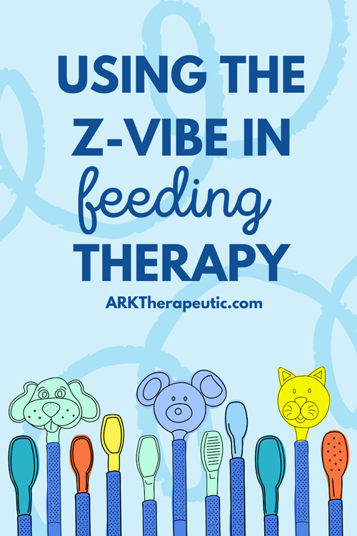 Feeding Therapy Tips for the Z-Vibe