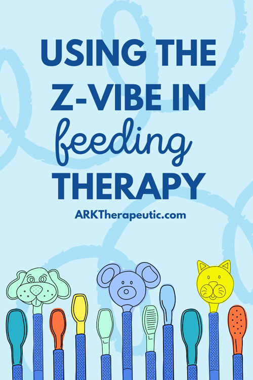 Feeding Therapy Tips for the Z-Vibe Blog graphic featuring illustrations of the Z-Vibe Animal and Spoon Tip attachments and caption: Using the Z-Vibe in Feeding Therapy